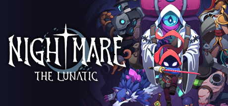 Nightmare：The Lunatic 噩梦：疯子 v1.1.0a中文版